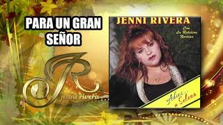 PARA UN GRAN SEÑOR "Jenni Rivera" | Adiós a Selena | Disco jenny rivera