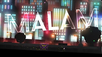 "Malam" by Lerevon & Reunomi | Geometry Dash 2.11