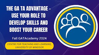 The GA TA Advantage - Use Your Role to Develop Skills and Boost Your Career