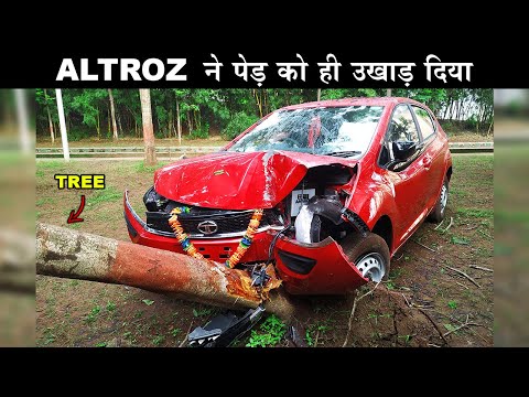 UNBELIEVABLE  ACCIDENT 🔥 TATA ALTROZ COLLIDED WITH A TREE AT HIGH SPEED 🔥 5 STAR RATINGS PROVED