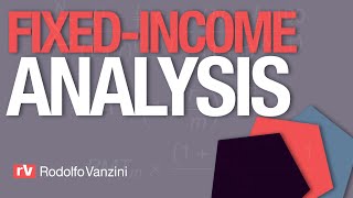 Fixed-income analysis: what's inside in a nutshell.