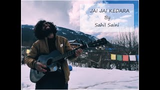 Jai Jai Kedara Song Cover By Sahil Saini