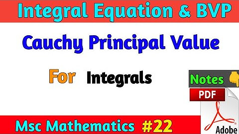 Cauchy Principal Value for Integrals| Msc Math Integral Equation and BVP