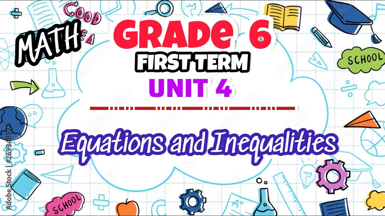 Math - Grade 6 -1st term - unit 4 بالكامل - Equations and Inequalities ...