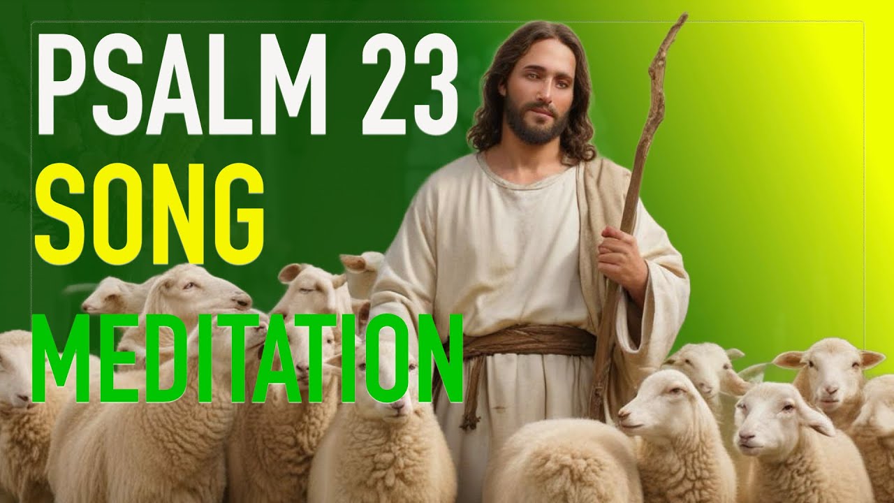 The Lord is my Shepherd | Psalm 23 | Praying Psalms Today! - YouTube