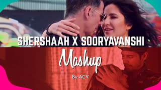 Shershaah x Sooryavanshi Mashup | ACV Mashup | Bollywood 2021