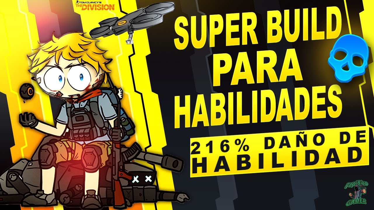 The Division 2 Video Tutorial - Super Build de Habilidades (216% Daño de Habilidad)