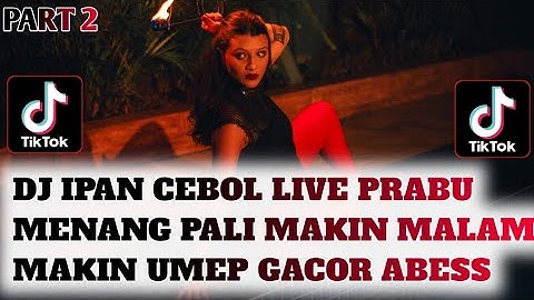 DJ IPAN CEBOL LIVE PRABU MENANG PALI MAKIN MALAM MAKIN UMEP PENONTON❗DUGEM SIAPA BENAR SIAPA SALAH!!