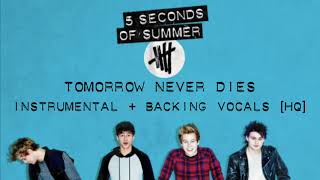 Video thumbnail of "Tomorrow Never Dies // Official Instrumental + Backing Vocals [HQ] // 5SOS"