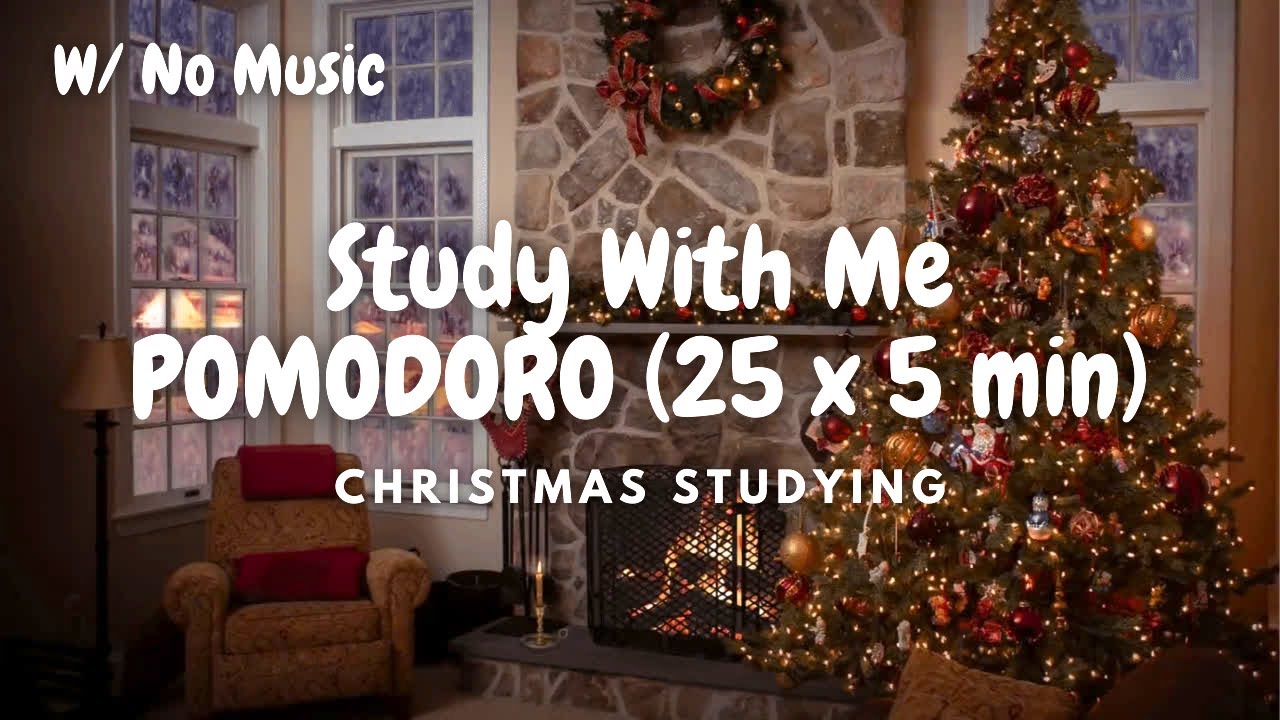 2 HOUR STUDY WITH ME 🎁 | POMODORO (25/5) | CHRISTMAS | NO MUSIC | COUNTDOWN & ALARM