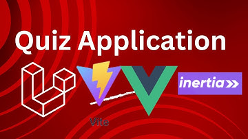 Quiz App Intro | Laravel, Vue Js, Inertia