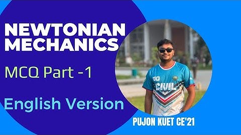 Newtonian Mechanics l MCQ Part 1 l English Version l Hsc Physics 1st paper