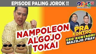 Eko Kuntadhi & Mazdjo Pray: NAMPOLEON ALGOJO TOKAI (Pra Kontro #108)