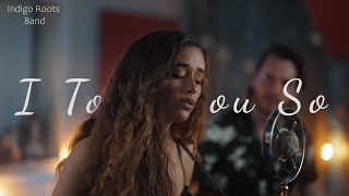 I Told You So - Official Music Video | Randy Travis Cover | Indigo Roots Band