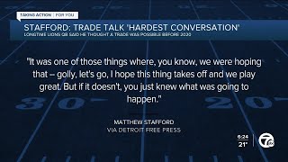 Matthew Stafford says his trade request was the 'hardest conversation' Wealth