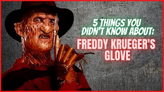 5 Things You Didn't Know About Freddy Krueger's Glove