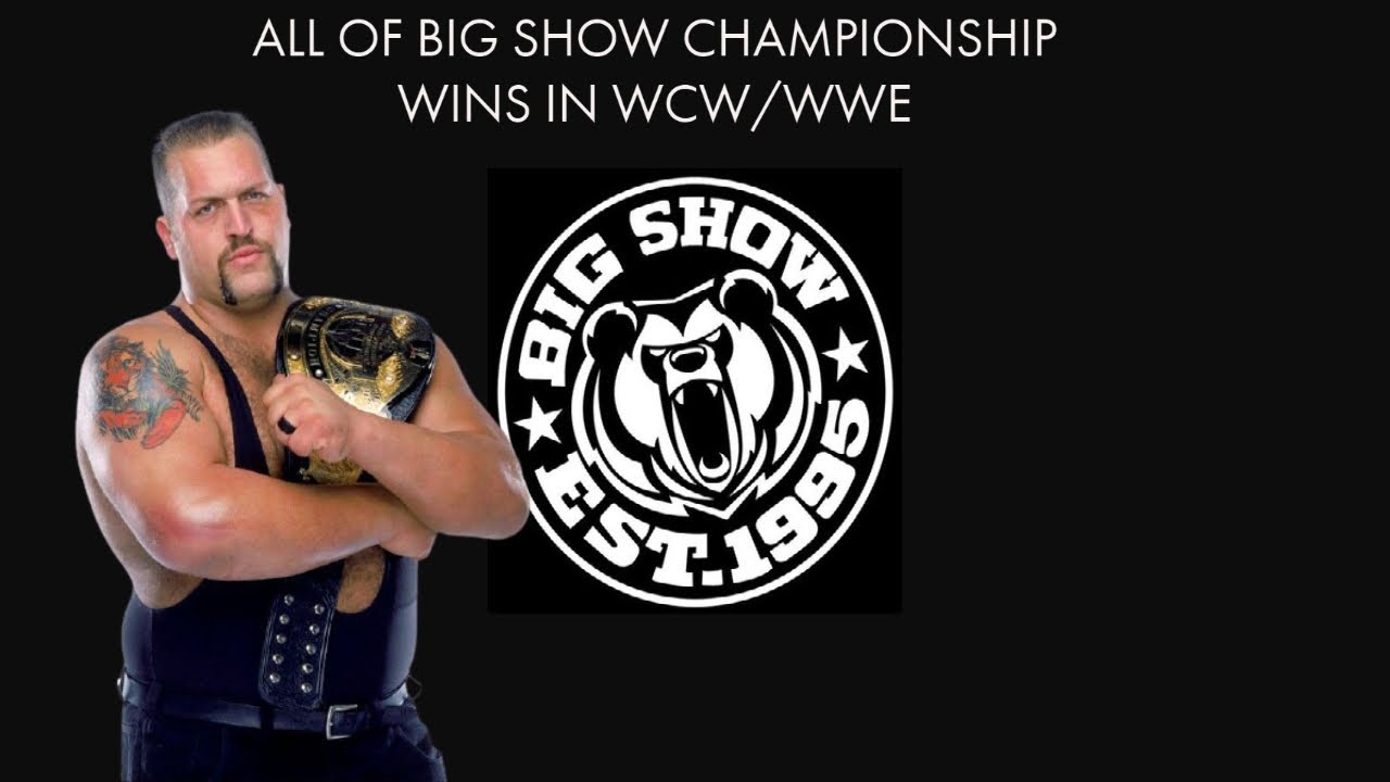 All of Big Show Championship Wins in WCW/WWE- (Grand Slam Champion)