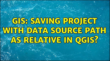 GIS: Saving project with data source path as relative in QGIS? (4 Solutions!!)