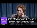 Seth MacFarlane and Friends - Seth Green's Inspiration