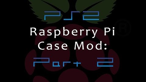 Raspberry Pi PS2 case mod: Part 2