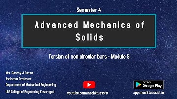 ASAP Online class | AMOS S4 | Module 5 | Torsion of non circular bars