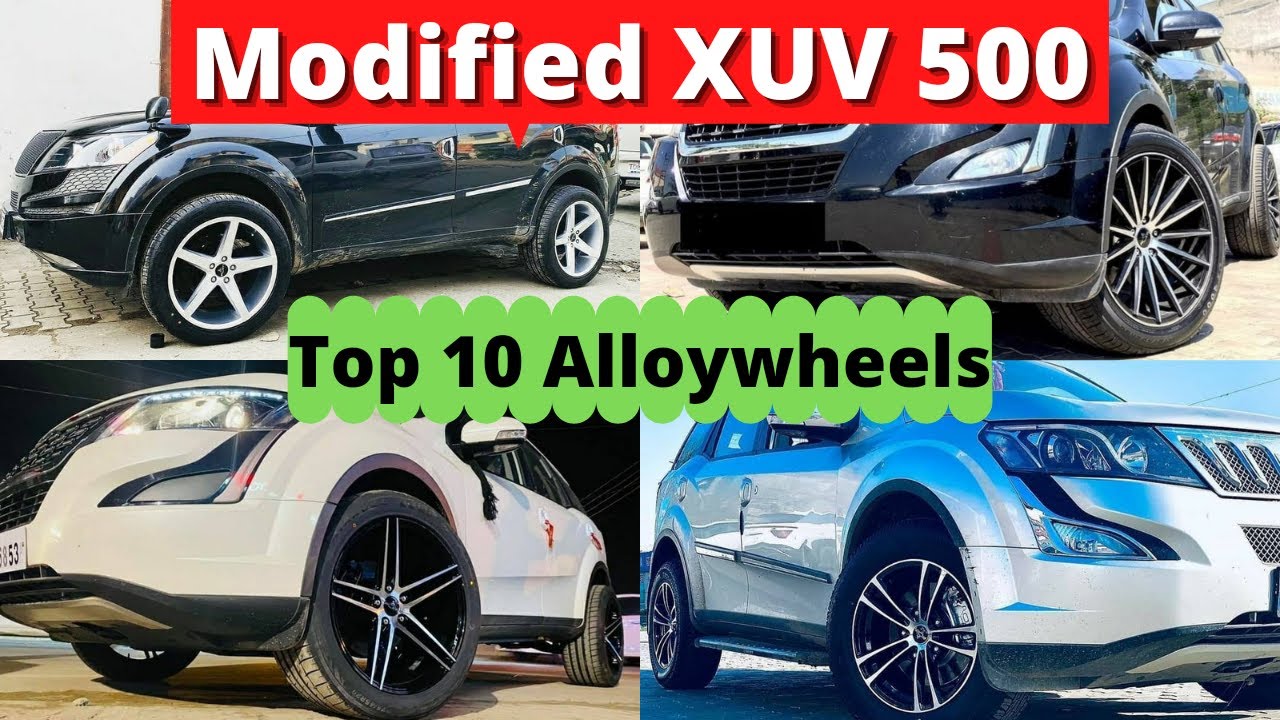Modified XUV 500 Top 10 Best alloy wheels for XUV 500 XUV 500