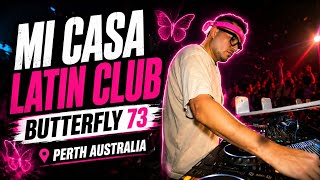 Mi Casa Latin club - Butterfly 73 - Perth Australia