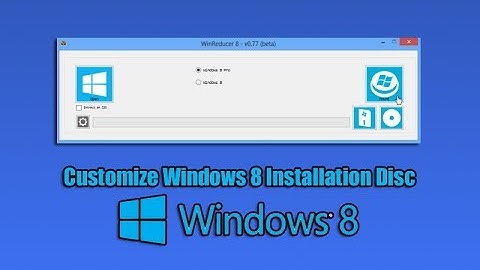 Customize Windows 8 Installation Disc