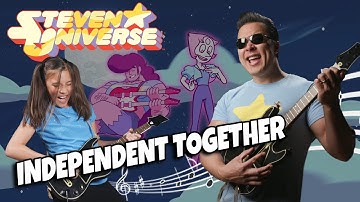 INDEPENDENT TOGETHER - Steven Universe: The Movie - Father/Daughter Cover ft. JillianTubeHD!