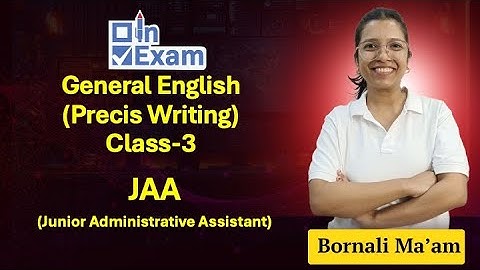 APSC JAA General English | Precis Writing | Class-3  @InExamOfficial ​