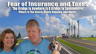 Fear of Insurance and Taxes, The Bridge to Nowhere is a Bridge to Somewhere