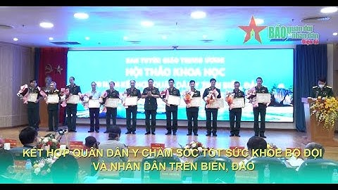 Kết hợp quân dân y chăm sóc tốt sức khỏe bộ đội và nhân dân trên biển, đảo