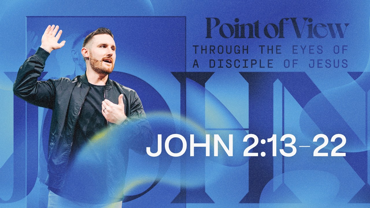 Point of View | JOHN 2:13-22 | The Inconvenient Life of a Christian ...
