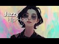 Jazzy Hip Hop Mix - /chill out/chill lofi instrumental/hiphop/deep focus ambient study music