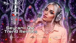SARI SEYRANLI QIZ | REMIX |  TREND MAHNILAR 2026 | AZERBAIJANI MUSIC HITS 2026