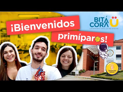 Bitácora U │III Temporada - Episodio 1│¡Bienvenidos primíparos 2 - 2022!