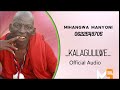 MIHANGWA MANYONI KALAGULILWE KANE DEGELEKAGA LULU MIHANGWA MANYONI KALAGULILWE KANE DEGELEKAGA LULU