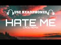 The Kid LAROI - Hate Me[8D Audio] | CADU Remix