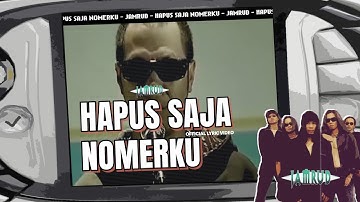 Jamrud - Hapus Saja Nomerku (Official Lyric Video)