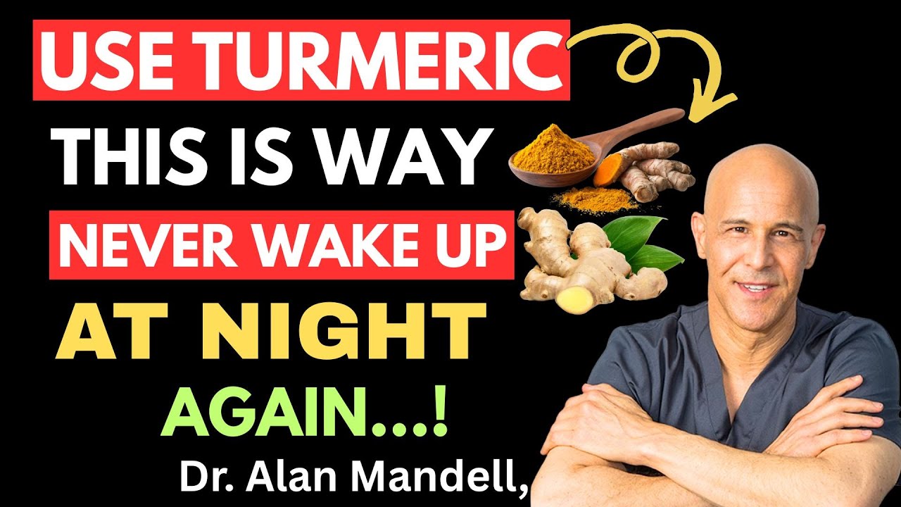 Can’t Sleep Through the Night? Use Turmeric This Way for Deep Rest & Nocturia Relief! dr mandell
