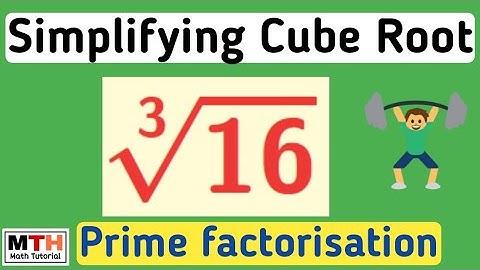 Cube root of 16 | Simplify 16^1/3 | Prime factorisation of 16