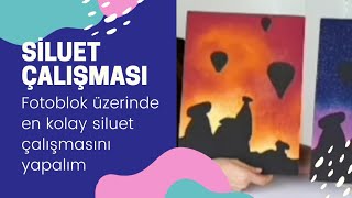 Si̇luet Çalişmasi Fotoblok Üzerine Yapılan En Kolay Siluet Çalışması