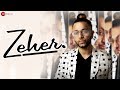 Zeher - Official Music Video | A bazz | Moit