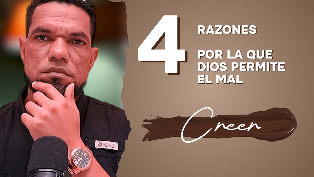 La verdad detrás del mal: 4 razones por las que Dios lo permite - YouTube