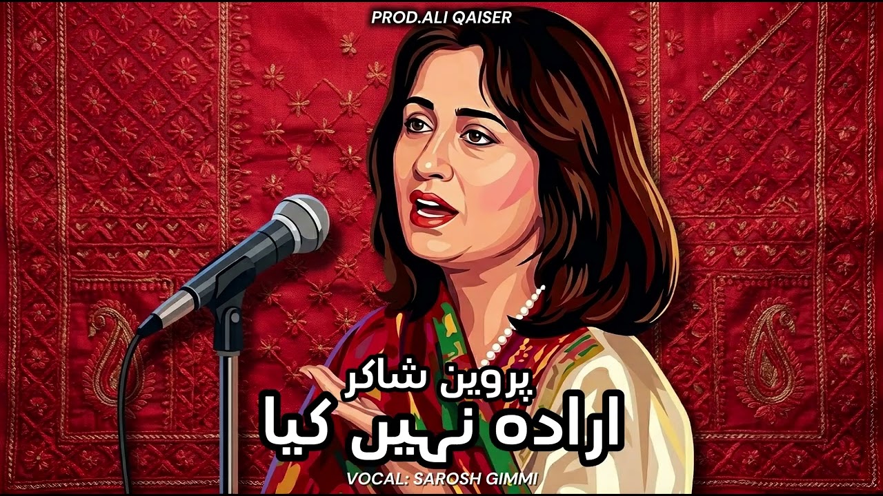 IRADA NAHIN KIYA SONG | PARVEEN SHAKIR | SAROSH GIMMI (PROD. ALI QAISER) JBEATS