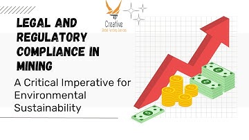 Legal and Regulatory Compliance in Mining | A Critical Imperative for Environmental Sustainability