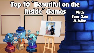 Top 10 Beautiful on the Inside Games