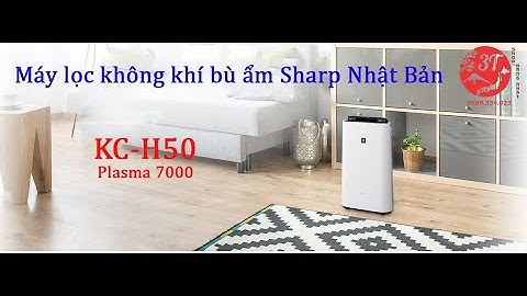 Cách dùng và Lưu ý về Máy lọc không khí bù ẩm Sharp KC-H50 Nhật Bản (3tshophangnhat)