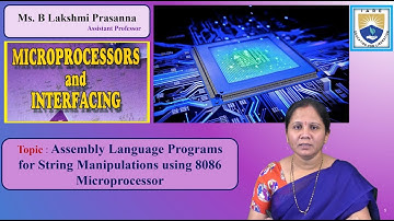 Assembly Language Programs for String Manipulations - 8086 Microprocessor by Ms. B Lakshmi Prasanna