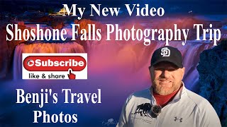 Shoshone Falls Photography Trip | Twin Falls Idaho Traveling 2021
